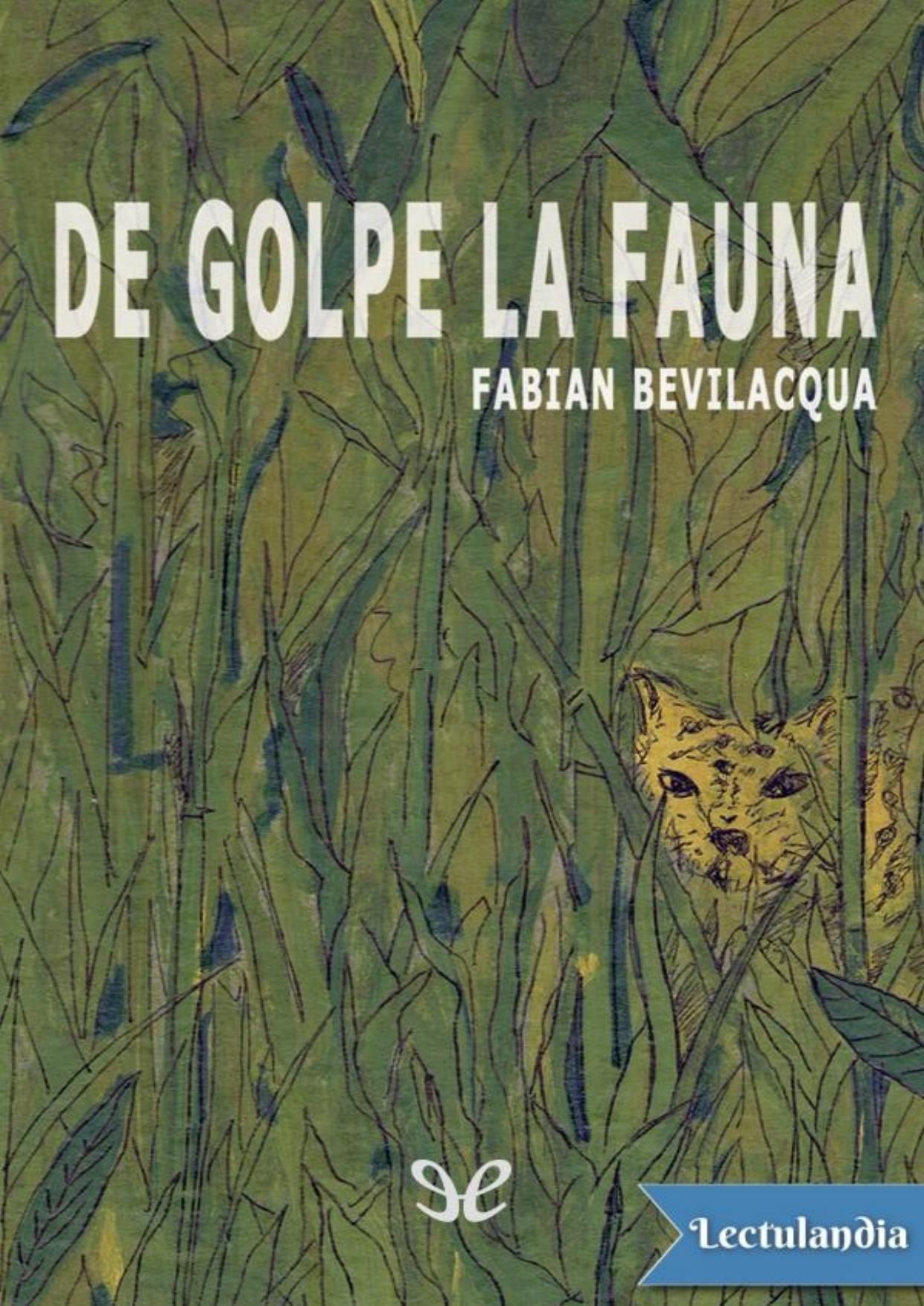 De golpe la fauna de Fabián Bevilacqua, portada del libro
