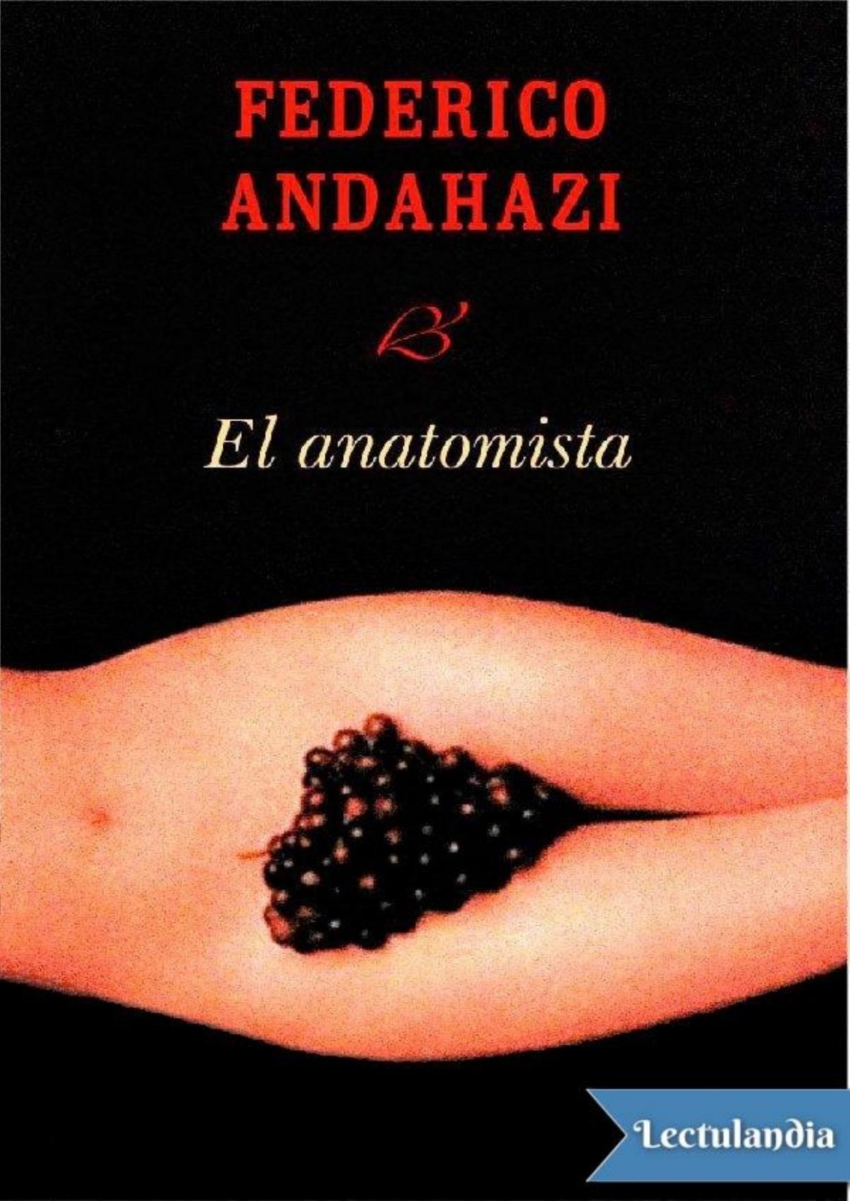 El anatomista de Federico Andahazi, portada del libro