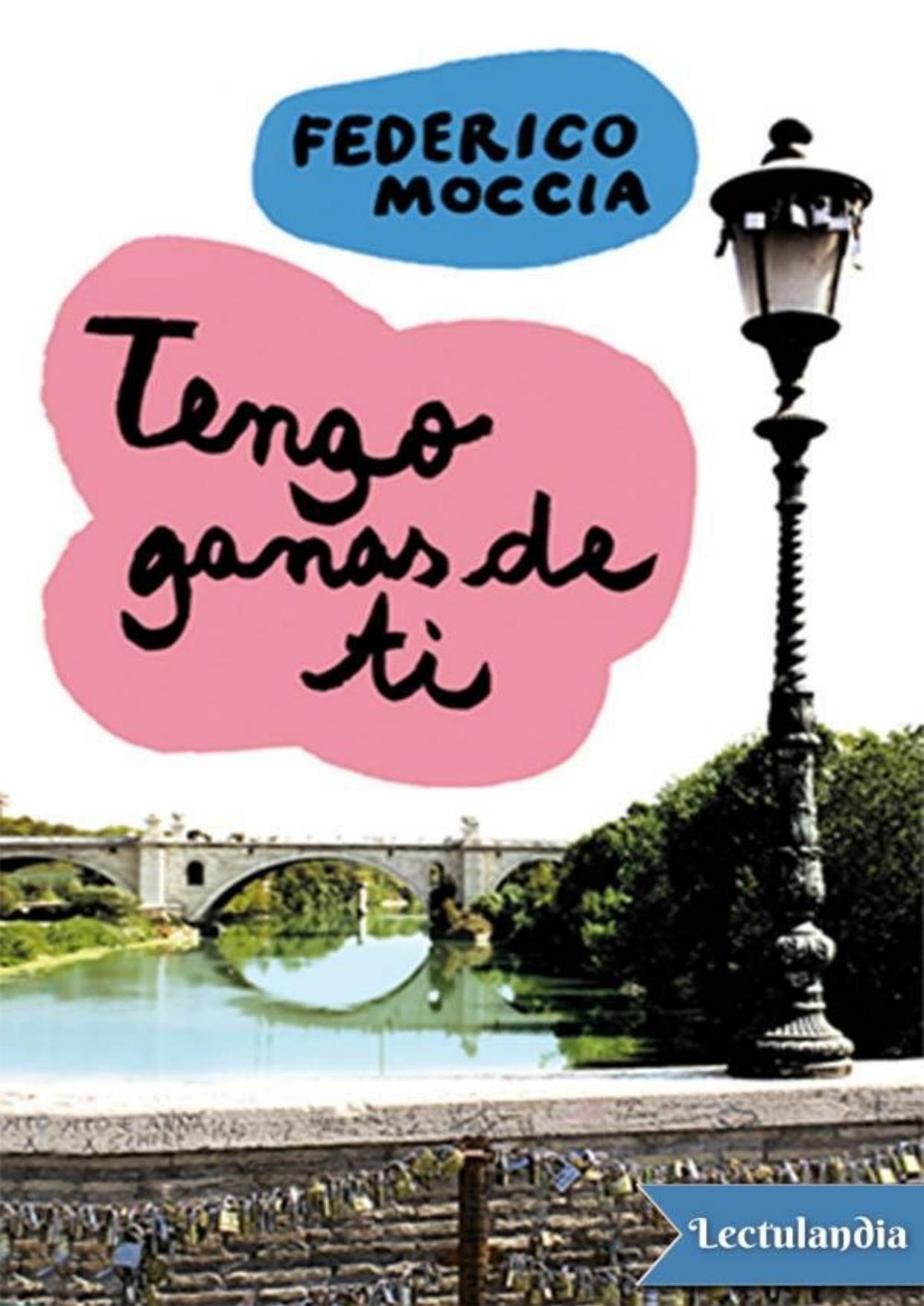 Tengo ganas de ti de Federico Moccia, portada del libro