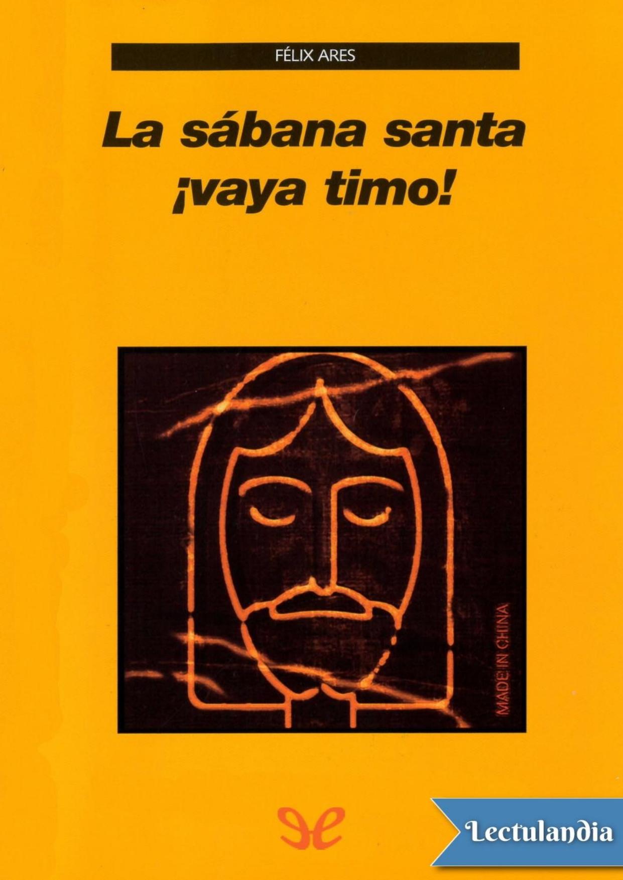 La sábana santa ¡vaya timo! de Félix Ares de Blas, portada del libro