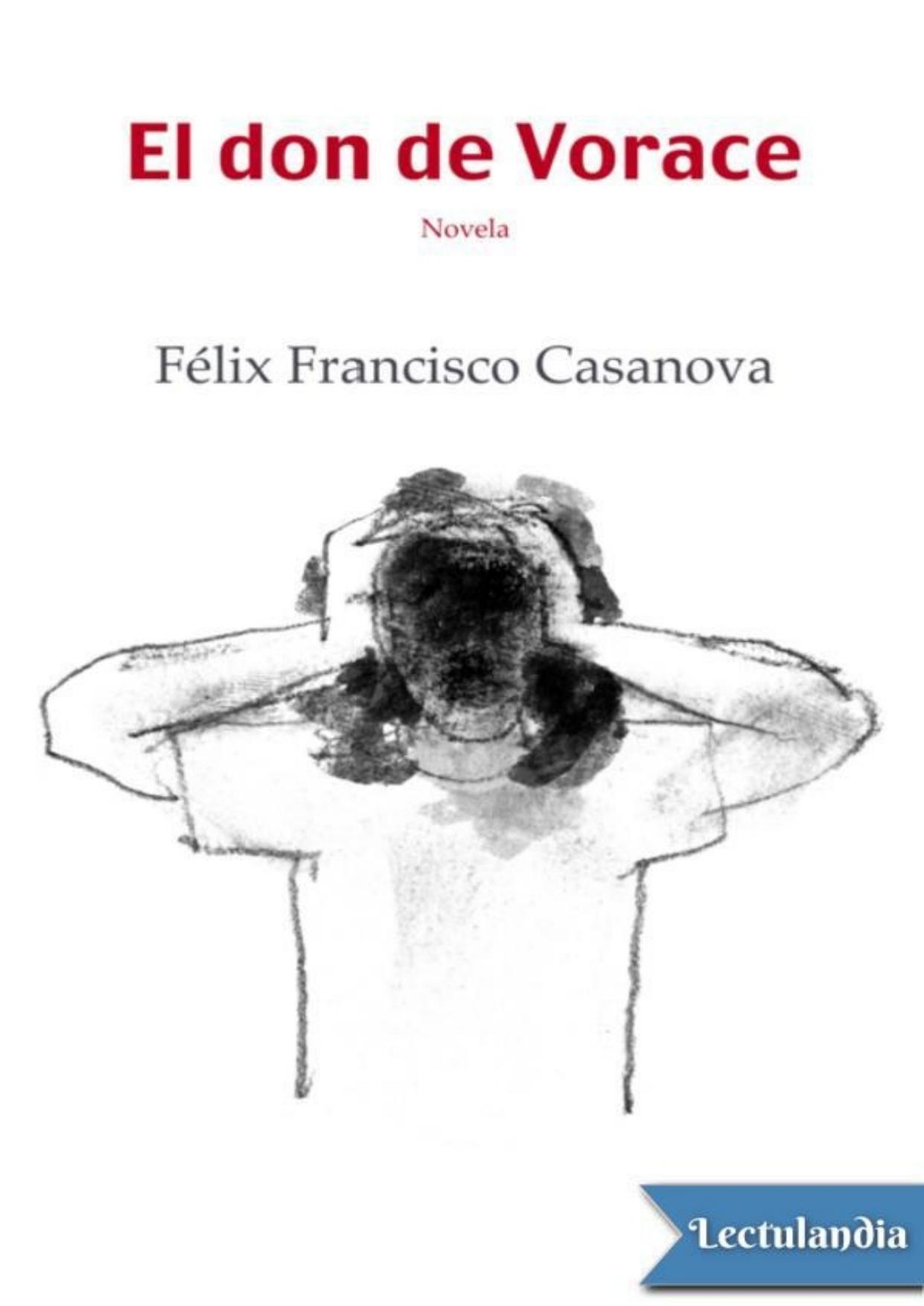 El don de Vorace de Félix Francisco Casanova, portada del libro