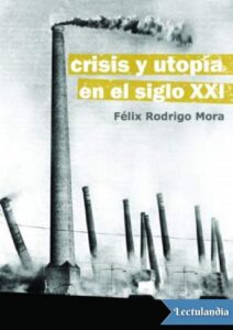 Portada de Crisis y utopía en el siglo XXI