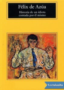 Portada de Historia de un idiota contada por él mismo