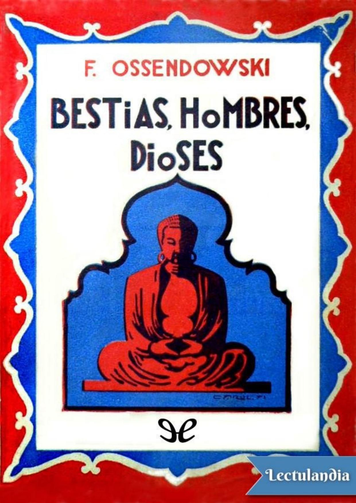 Bestias, hombres, dioses de Ferdynand Ossendowski, portada del libro