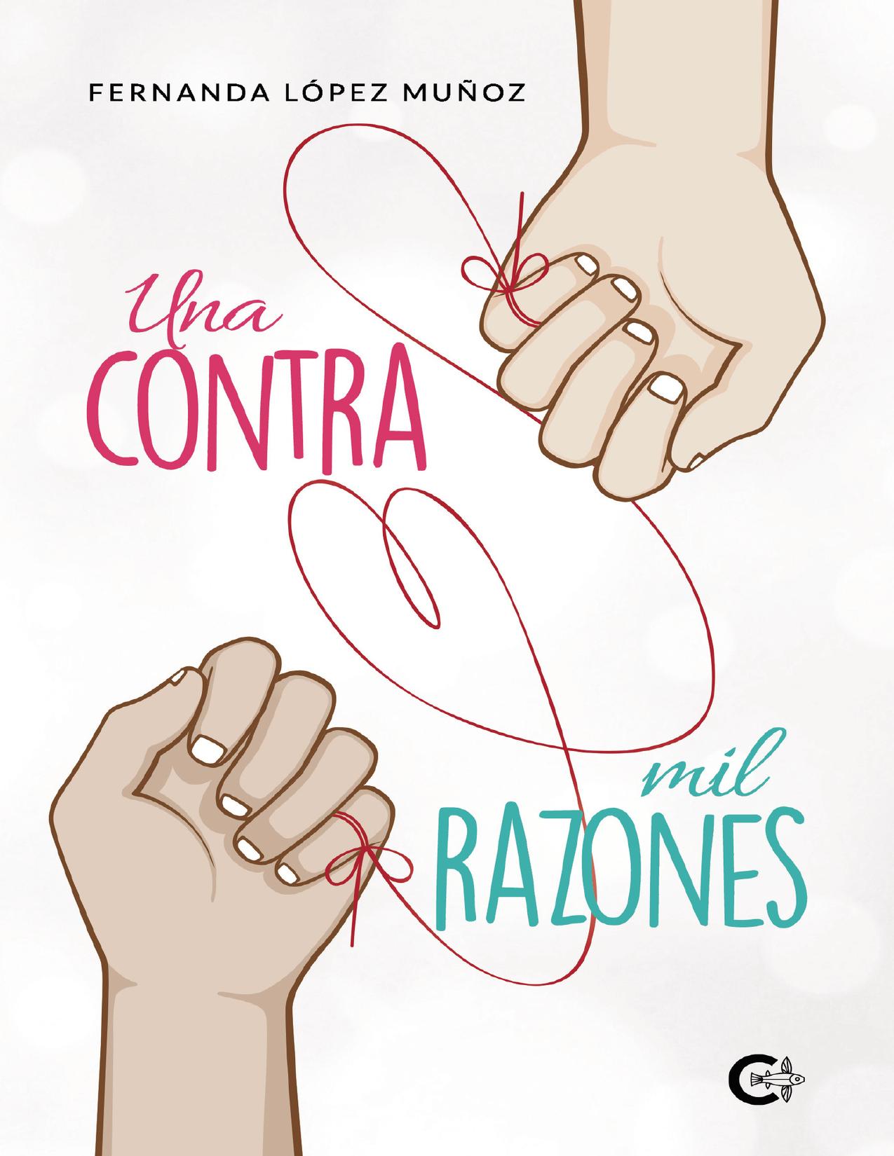 Una contra mil razones de Fernanda López Muñoz, portada del libro
