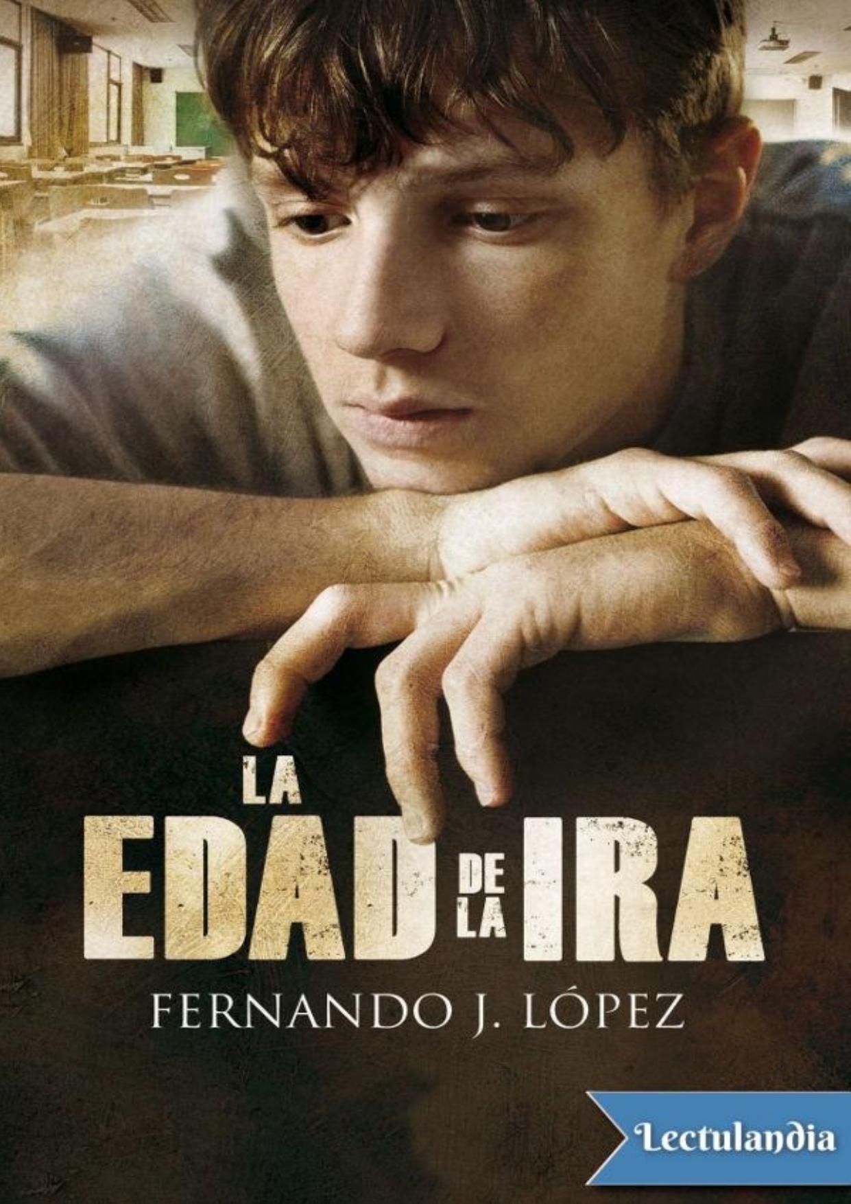 La edad de la ira de Fernando J. Lopez, portada del libro