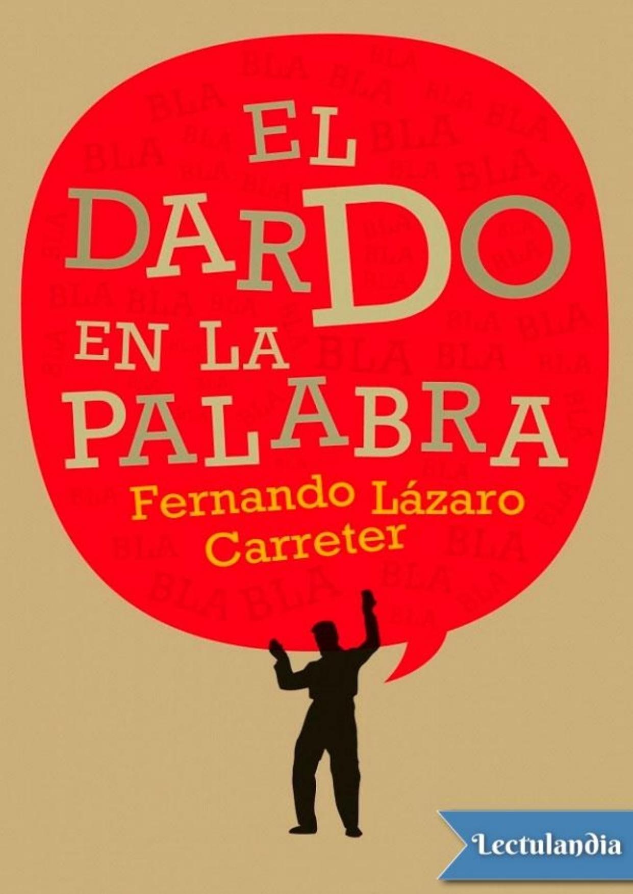El dardo en la palabra de Fernando Lázaro Carreter, portada del libro