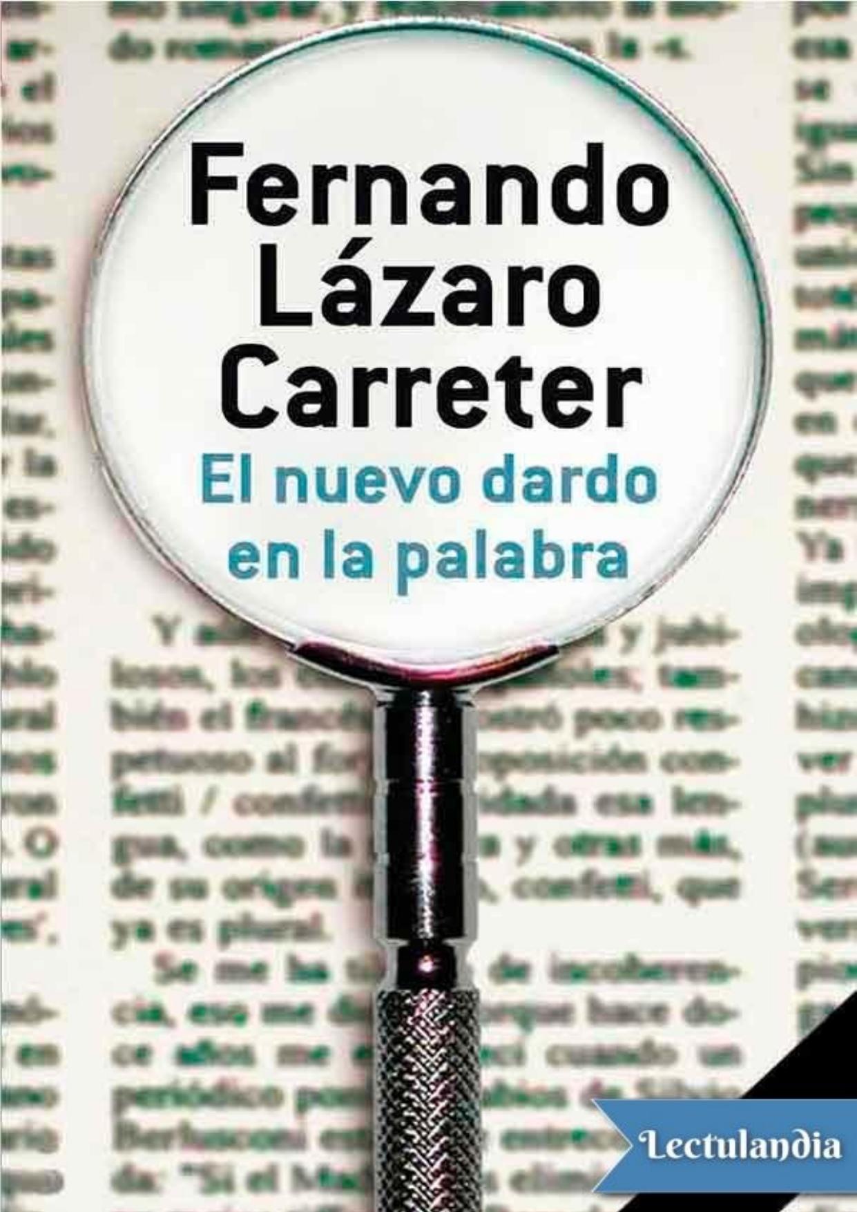 El nuevo dardo en la palabra de Fernando Lázaro Carreter, portada del libro