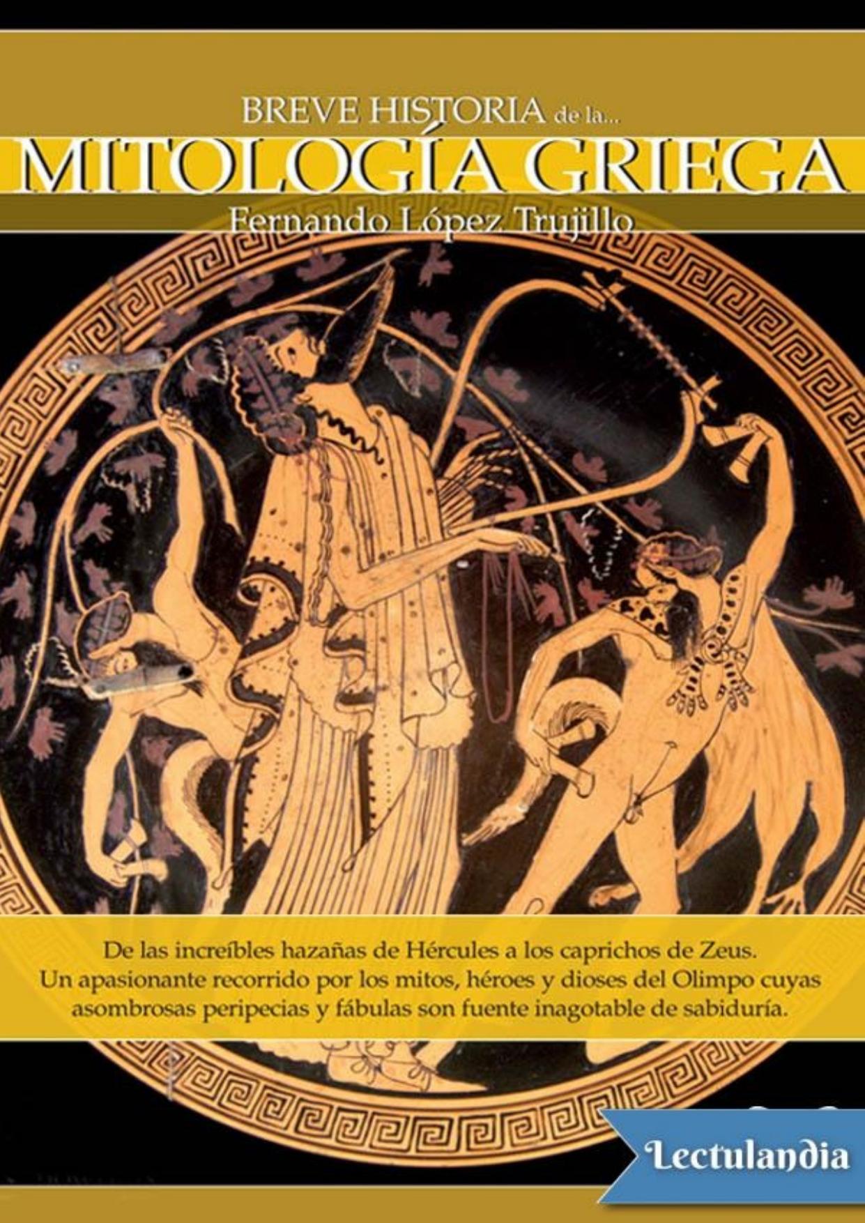 Breve historia de la mitología griega de Fernando López Trujillo, portada del libro
