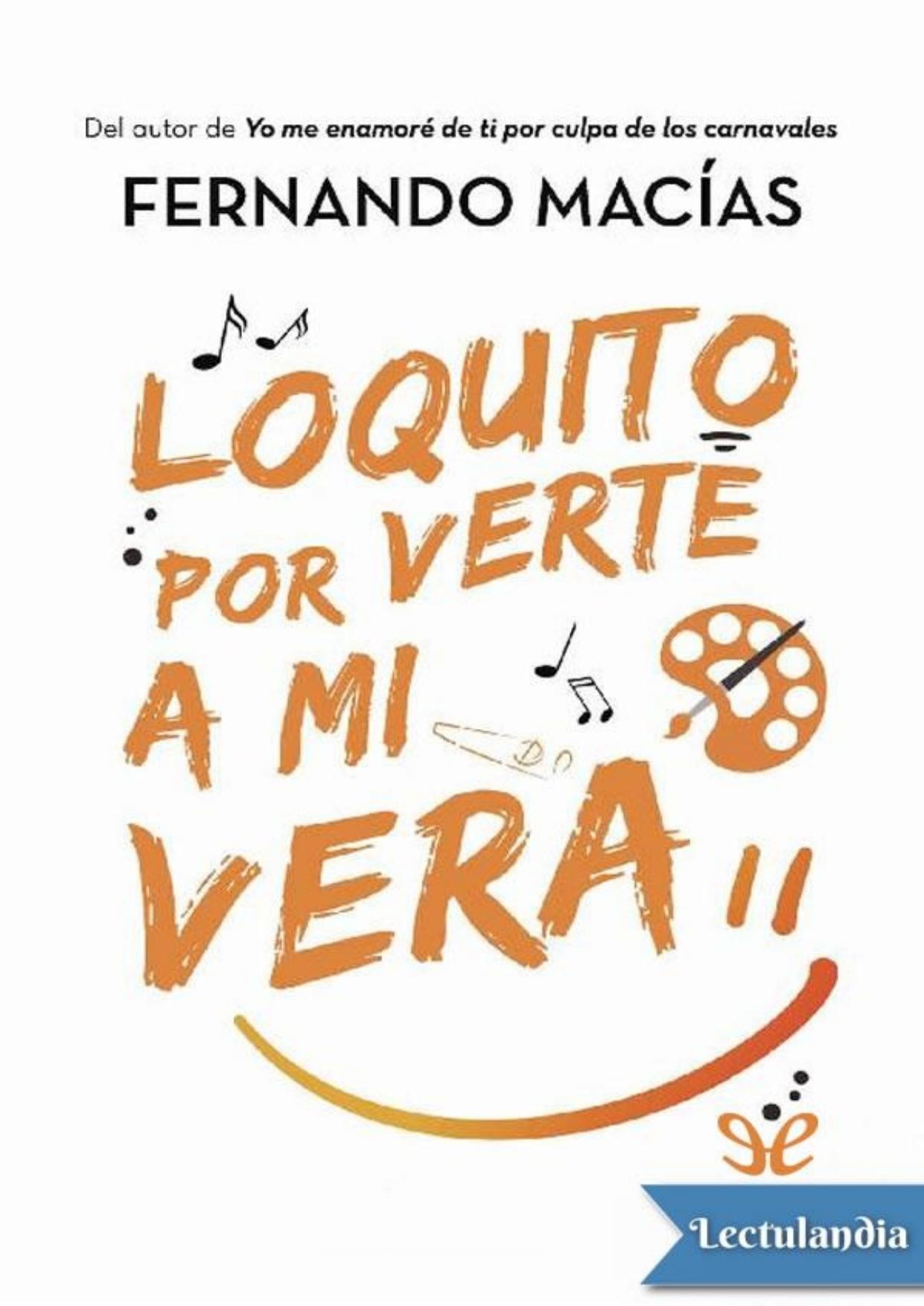 Loquito por verte a mi vera de Fernando Macías Grosso, portada del libro