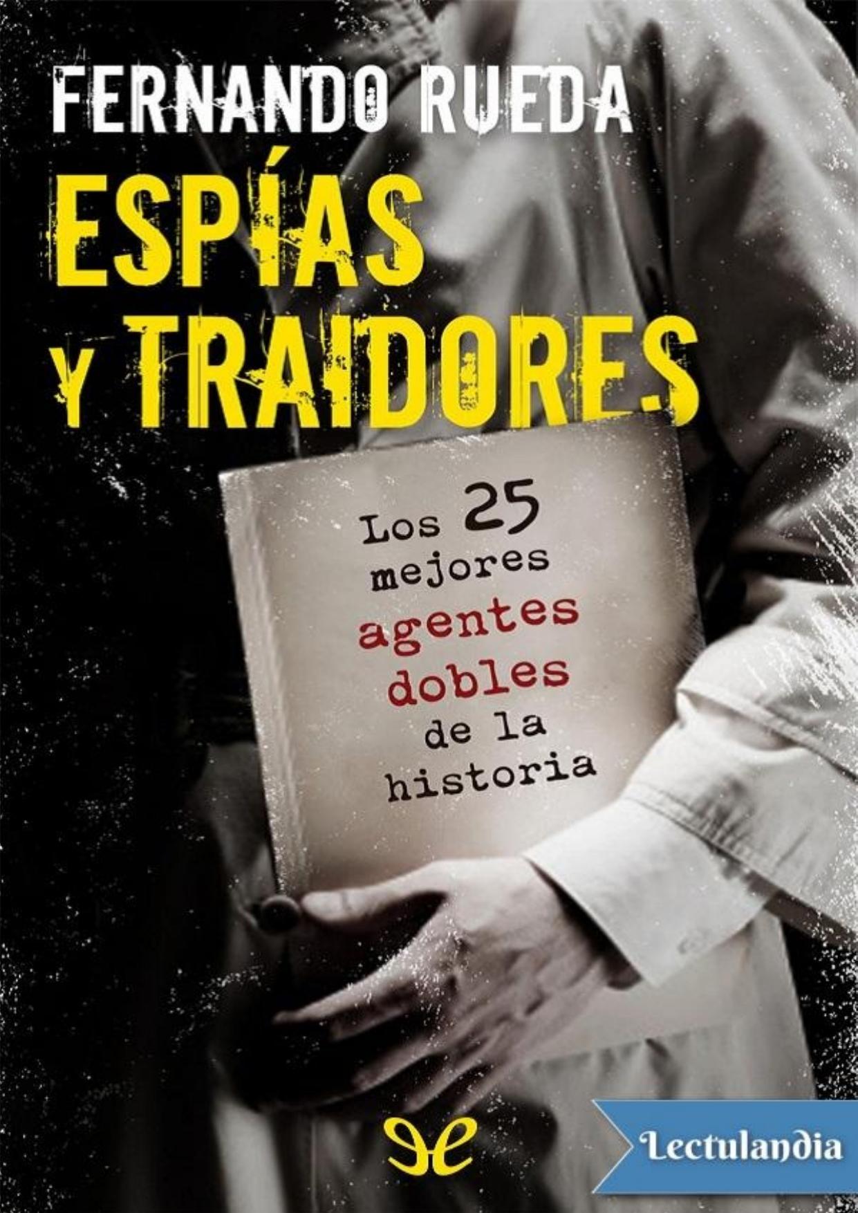 Espías y traidores de Fernando Rueda, portada del libro