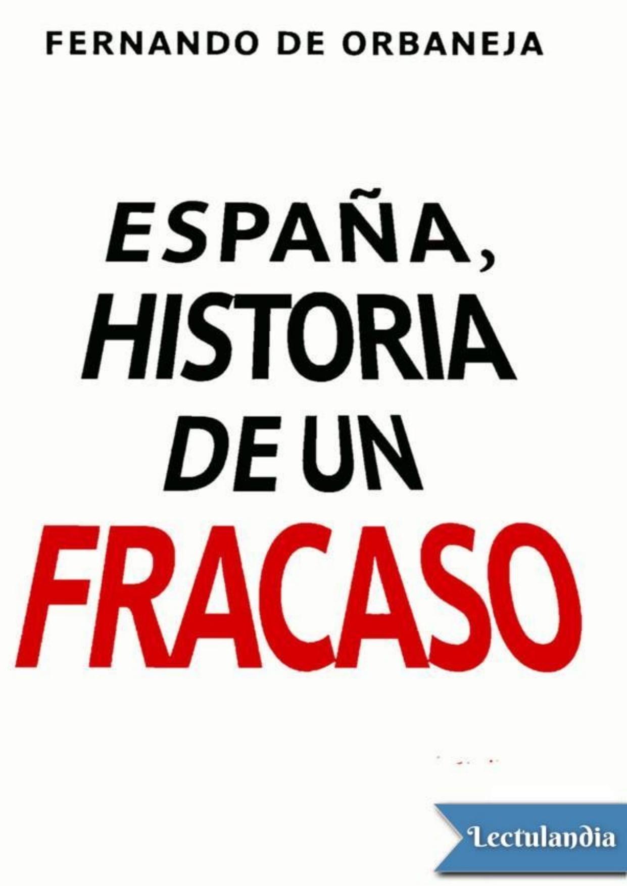 España, historia de un fracaso de Fernando de Orbaneja, portada del libro