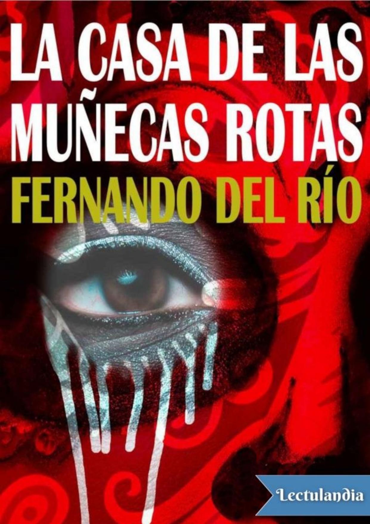 La casa de las muñecas rotas de Fernando del Río, portada del libro