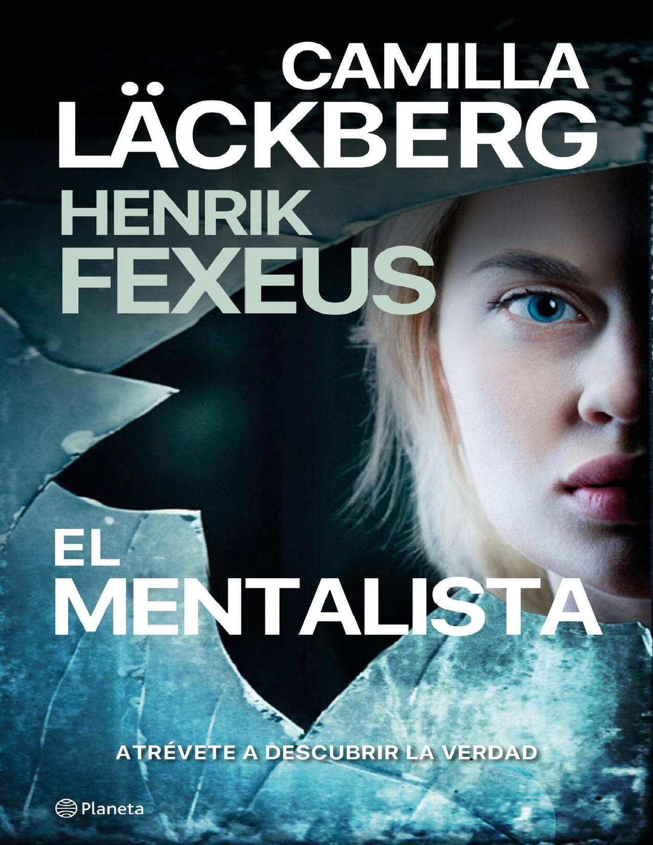 El mentalista (Planeta Internacional) de Camilla Läckberg, Henrik Fexeus, portada del libro