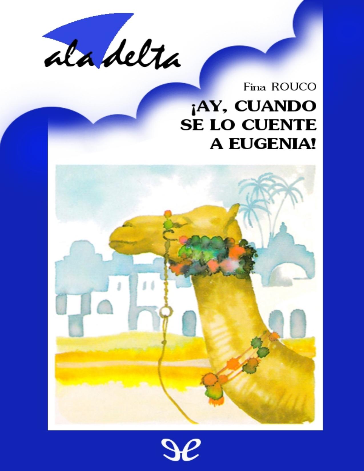 ¡Ay, cuando se lo cuente a Eugenia! de Fina Rouco, portada del libro