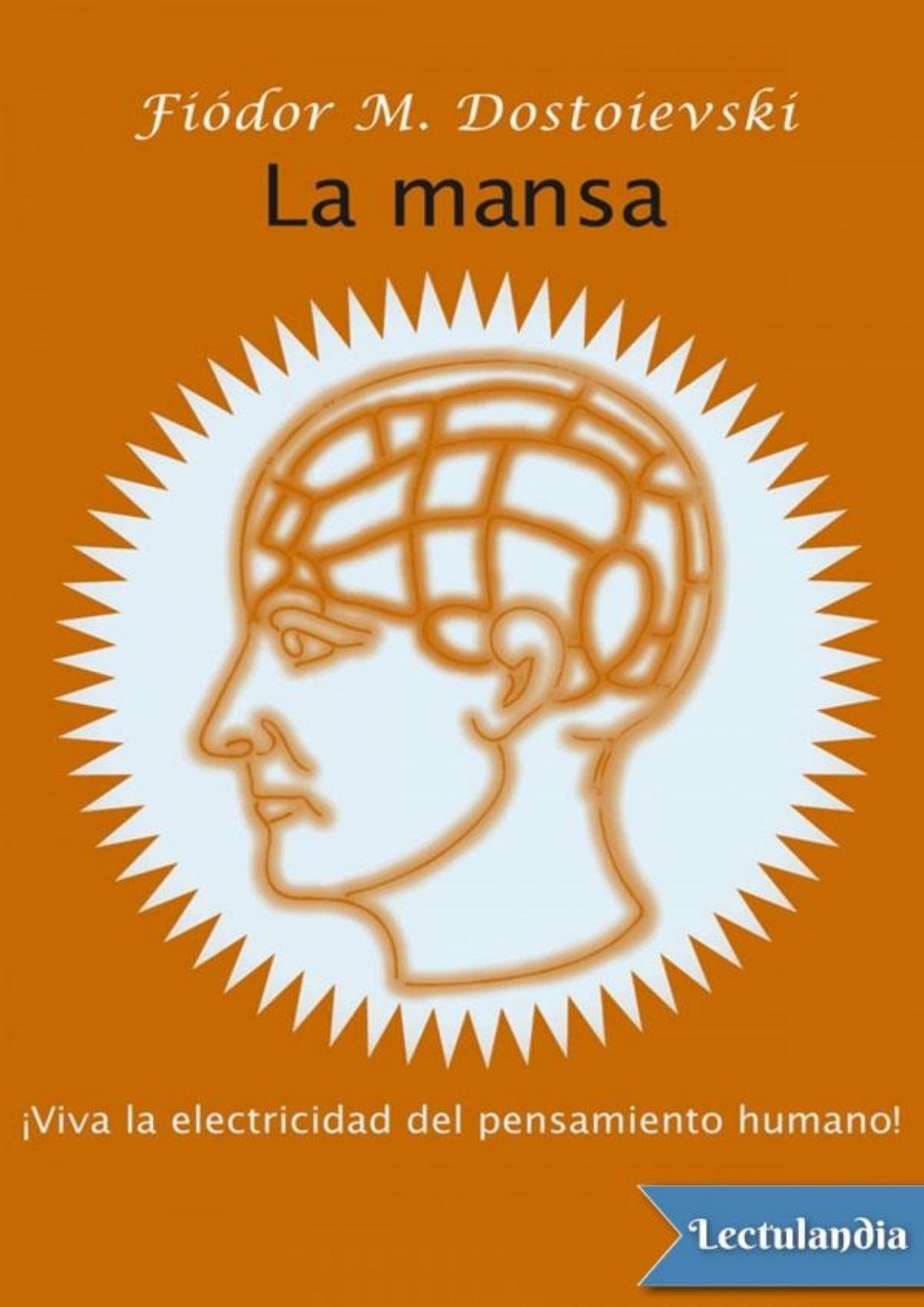 La mansa de Fiodor Mijaïlovich Dostoevskiï, portada del libro