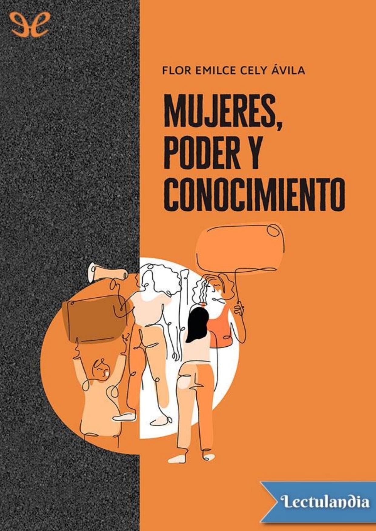 Mujeres, poder y conocimiento de Flor Emilce Cely Ávila, portada del libro