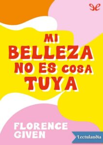 Portada de Mi belleza no es cosa tuya