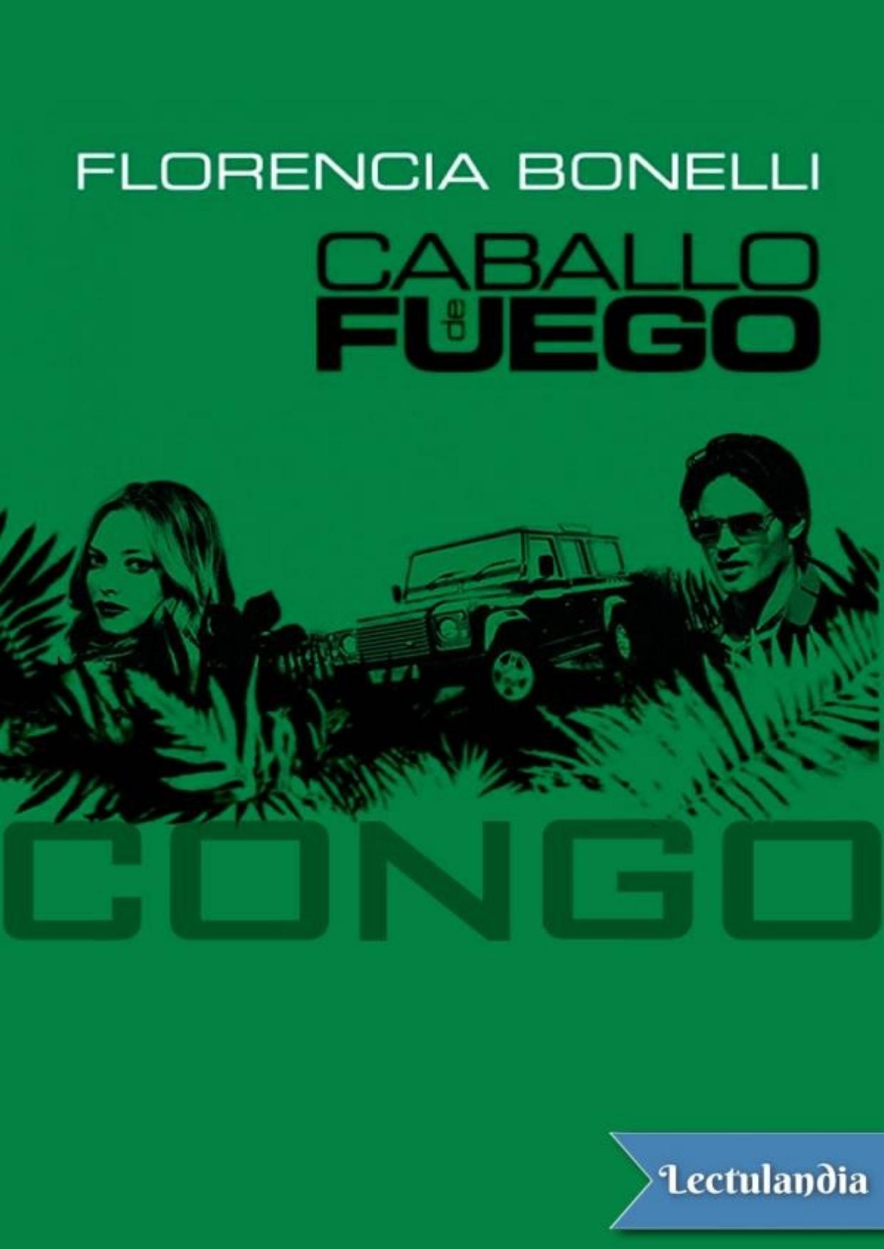 Caballo de fuego. Congo de Florencia Bonelli, portada del libro