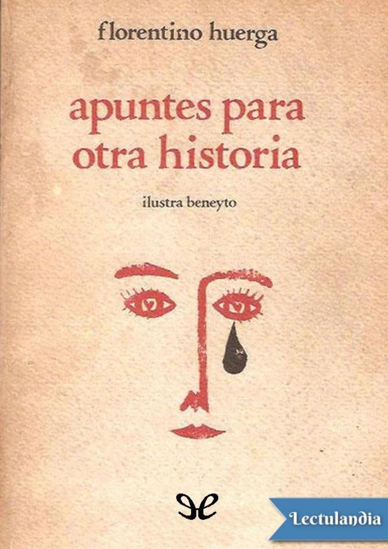 Apuntes para otra historia de Florentino Huerga Martín, portada del libro
