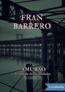 Portada de Amurao. El muelle de los olvidados