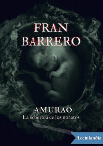 Portada de Amurao. La soberbia de los nonatos