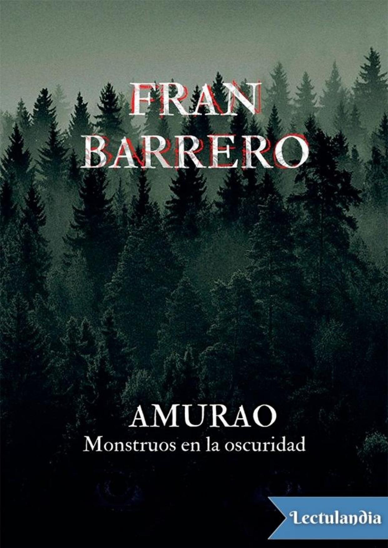 Amurao. Monstruos en la oscuridad de Fran Barrero, portada del libro