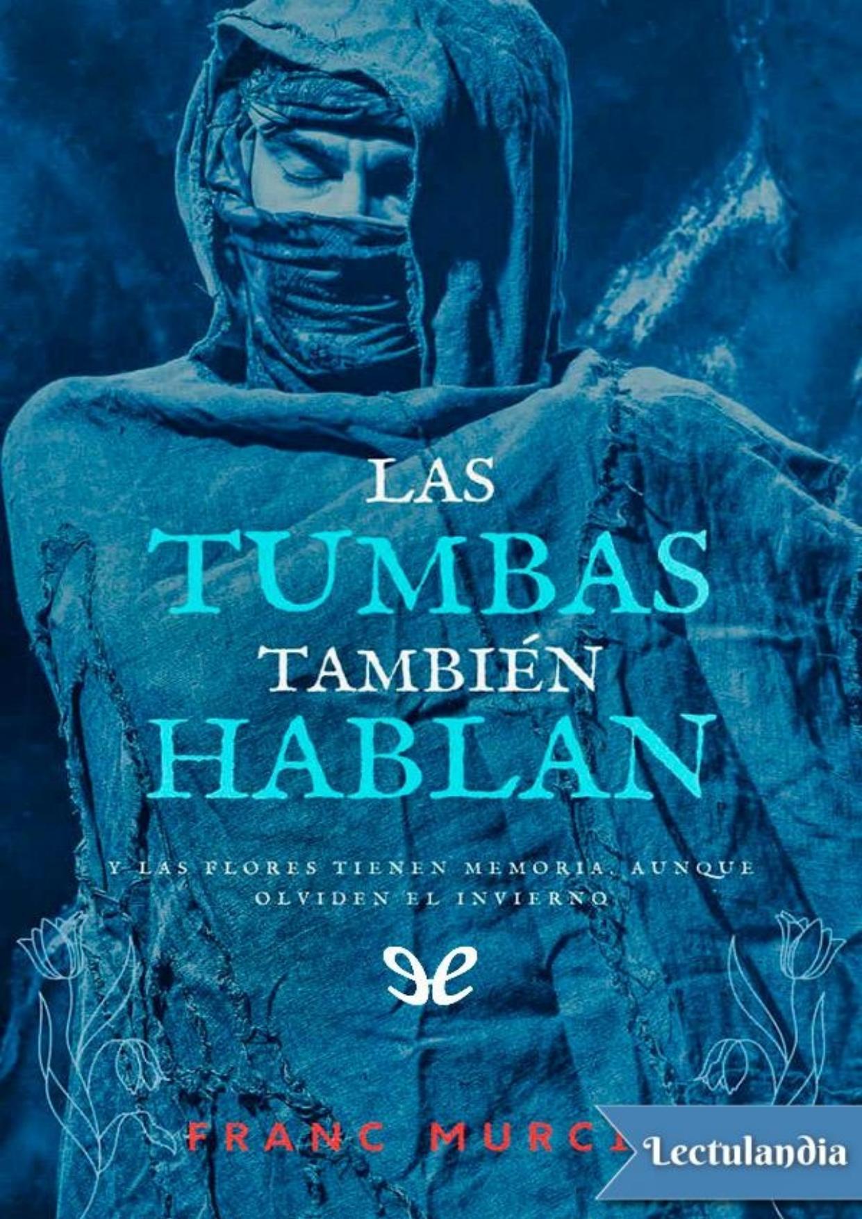 Las tumbas también hablan de Franc Murcia, portada del libro