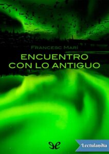 Portada de Encuentro con lo antiguo