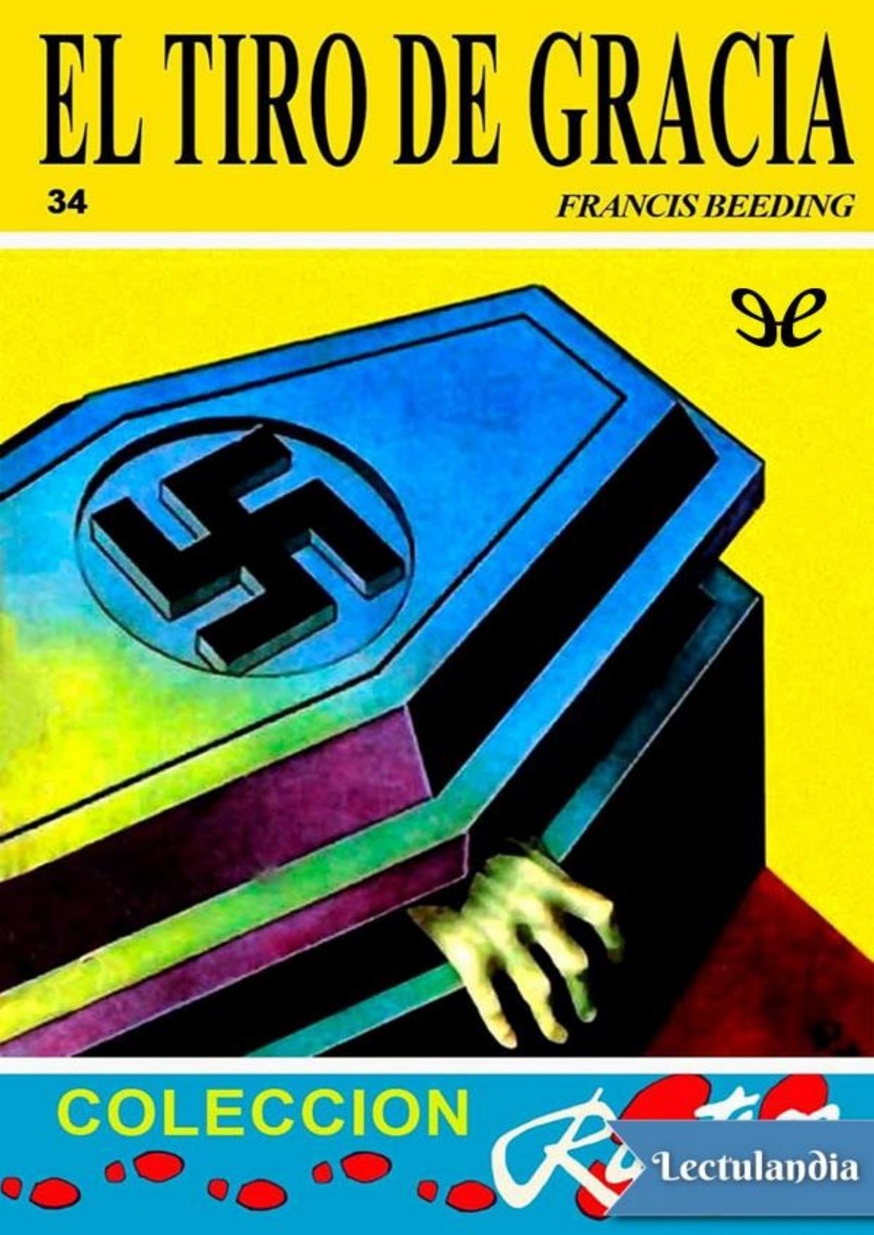 El tiro de gracia de Francis Beeding, portada del libro