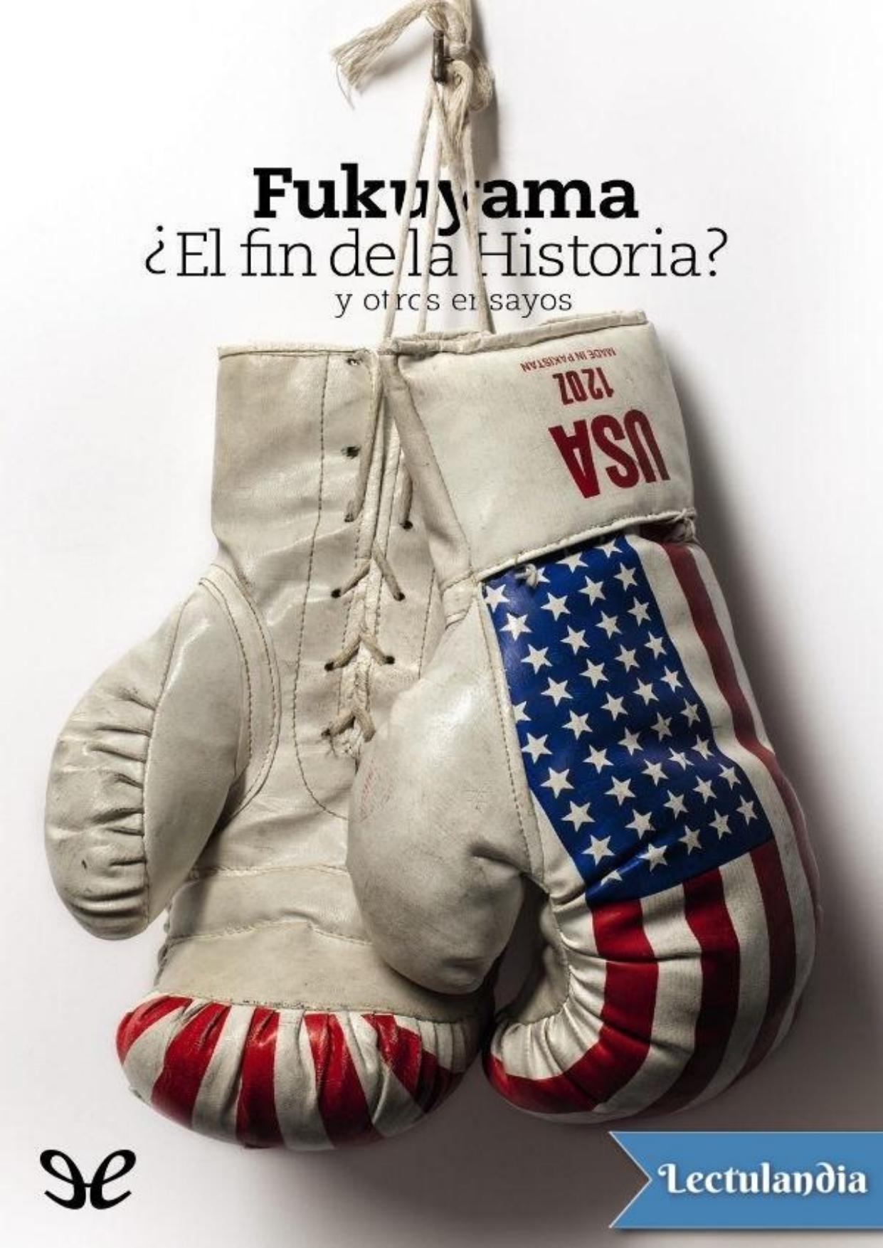 ¿El fin de la Historia? y otros ensayos de Francis Fukuyama, portada del libro