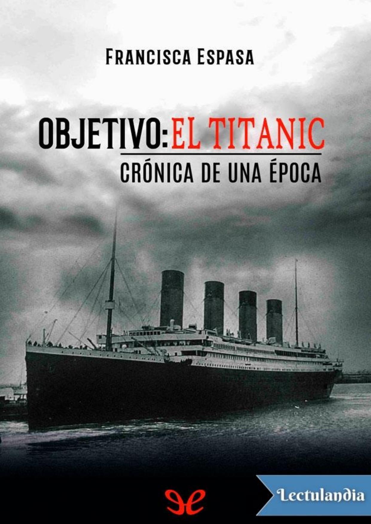 Objetivo: El Titanic de Francisca Espasa, portada del libro