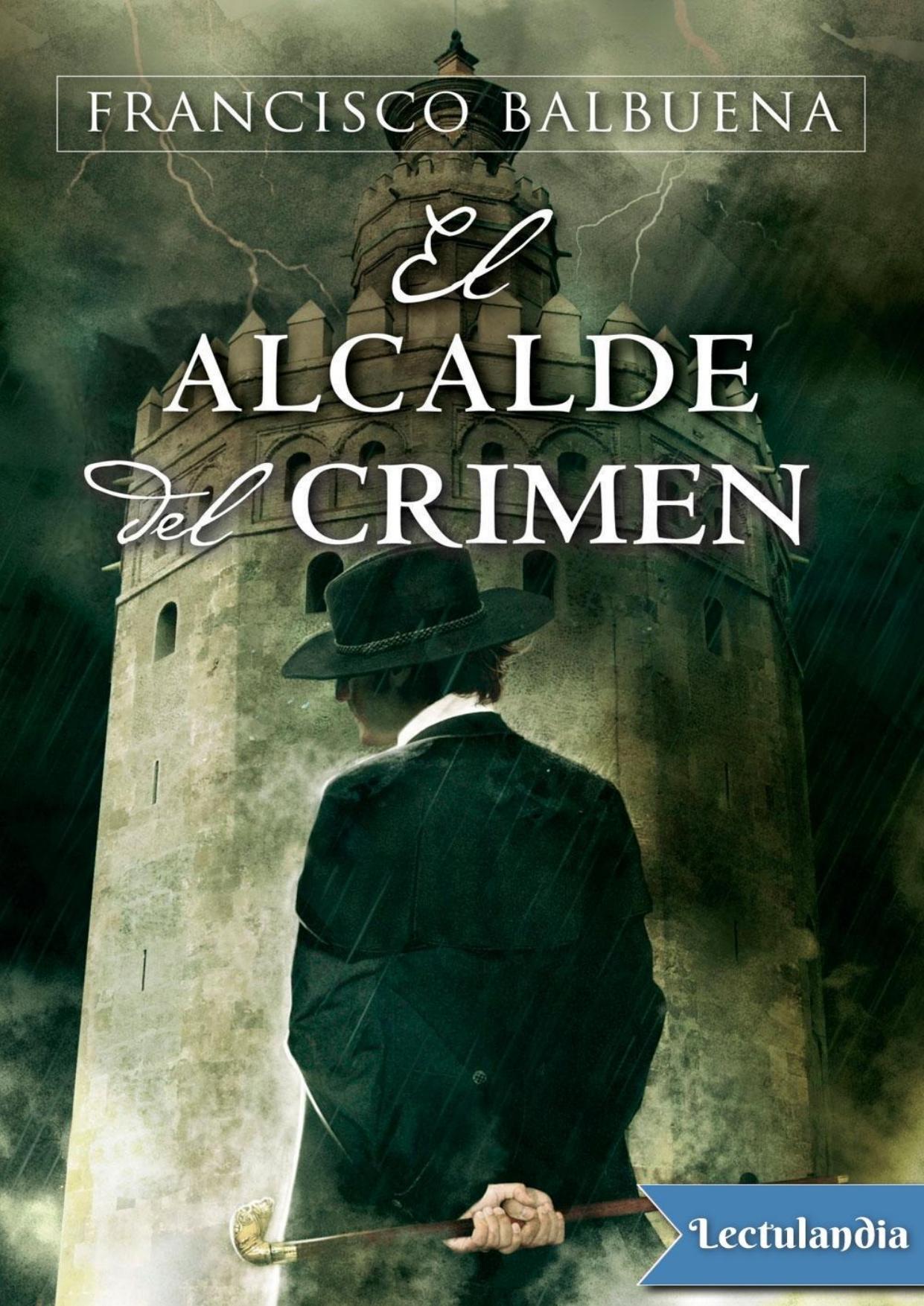 El alcalde del crimen de Francisco Balbuena, portada del libro