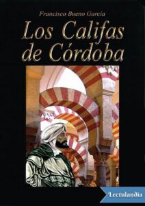 Portada de Los califas de Córdoba