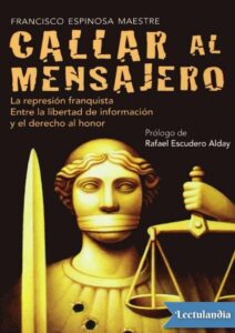 Portada de Callar al mensajero