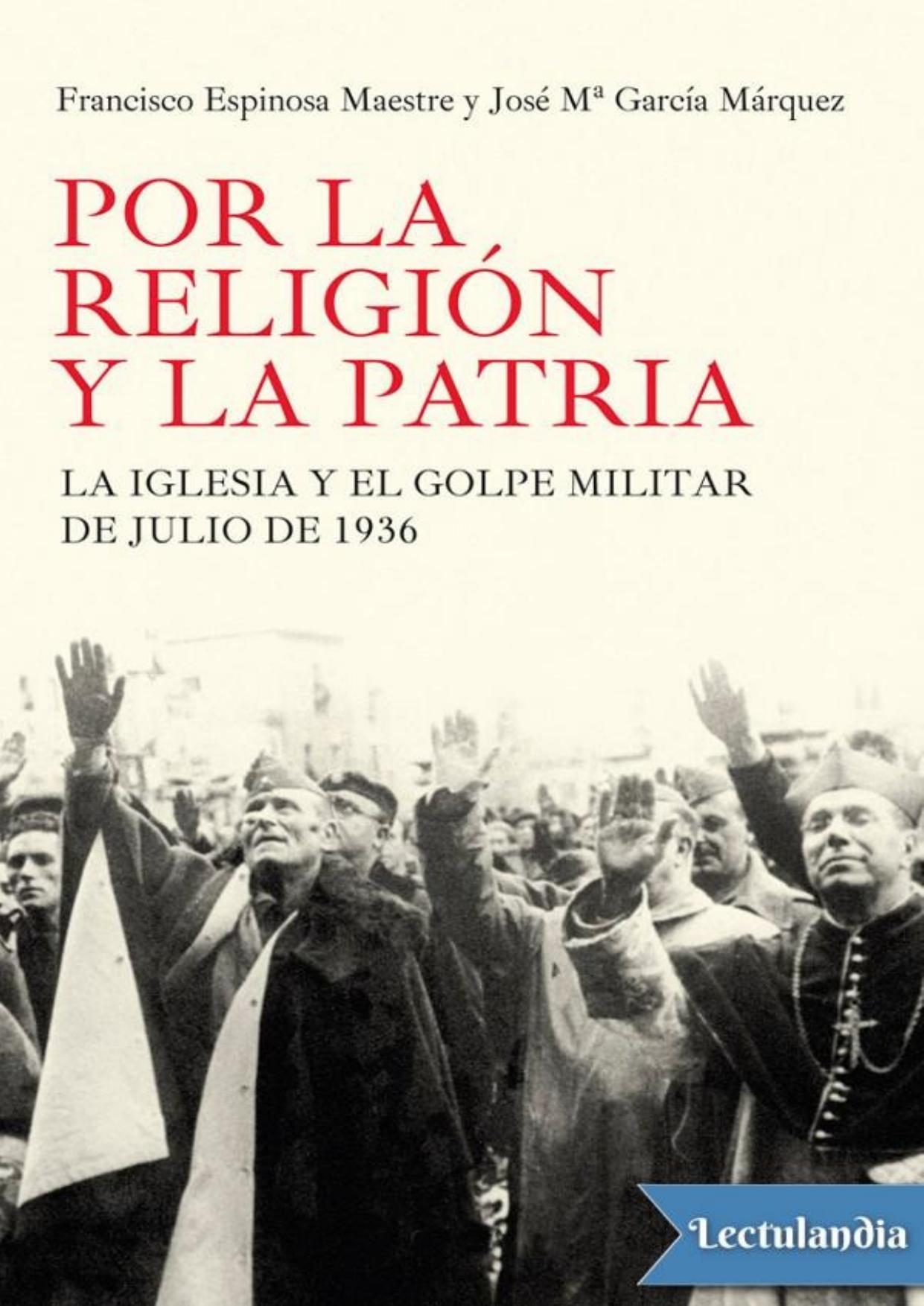 Por la religión y la patria de Francisco Espinosa Maestre, portada del libro