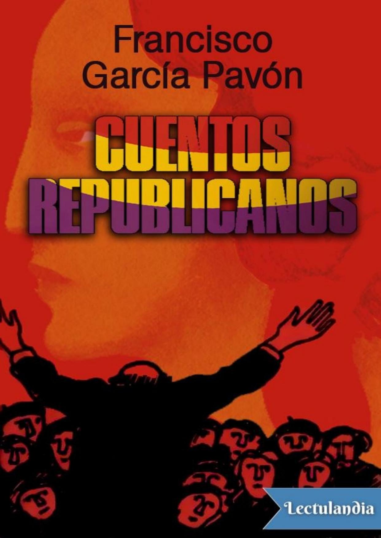 Cuentos republicanos de Francisco García Pavón, portada del libro