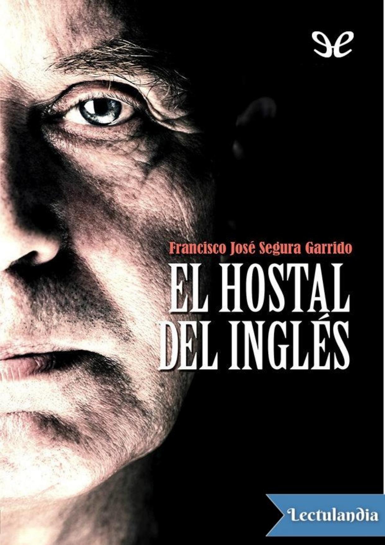 El hostal del inglés de Francisco Jose Segura, portada del libro