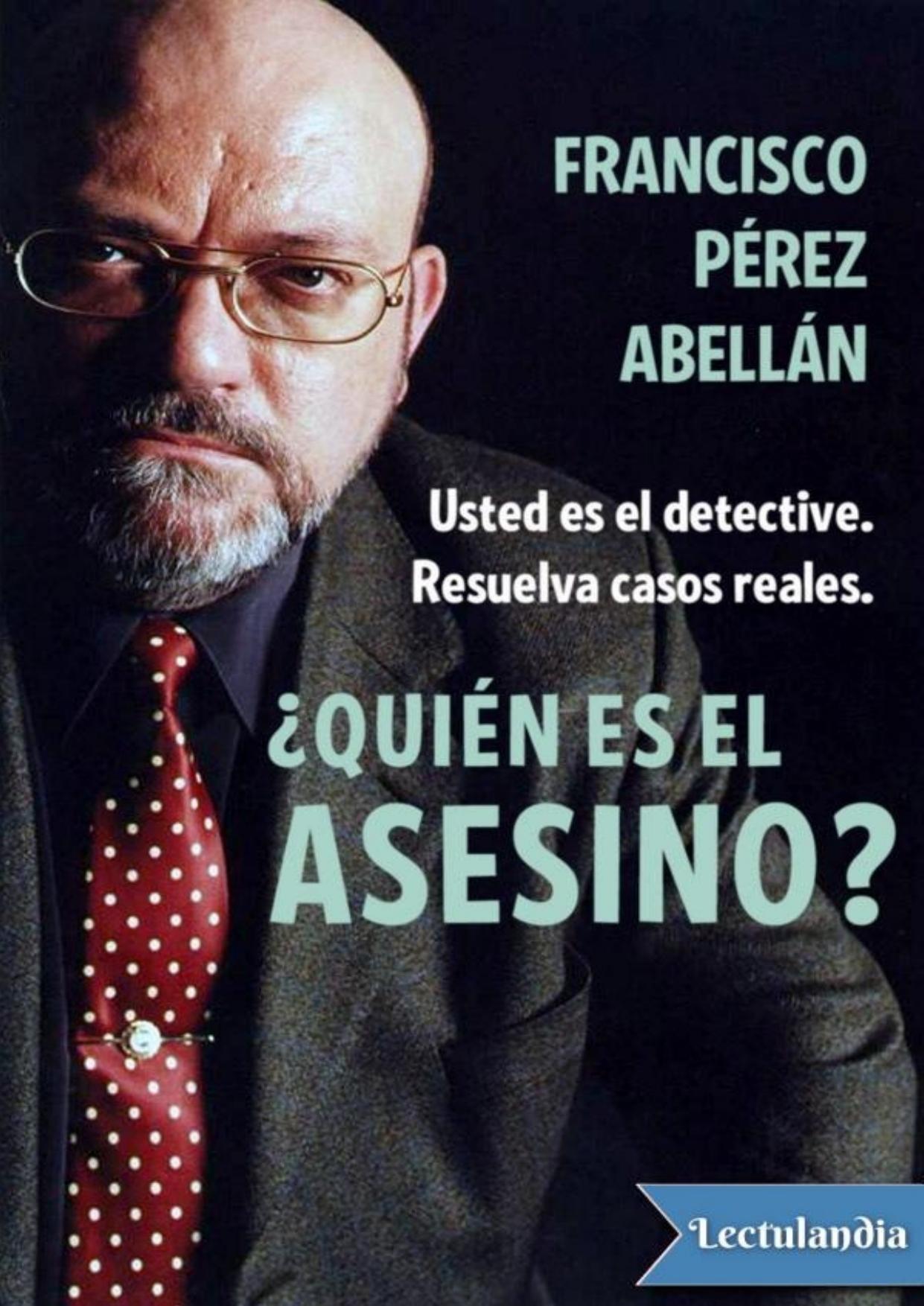 ¿Quién es el asesino? de Francisco Pérez Abellán, portada del libro
