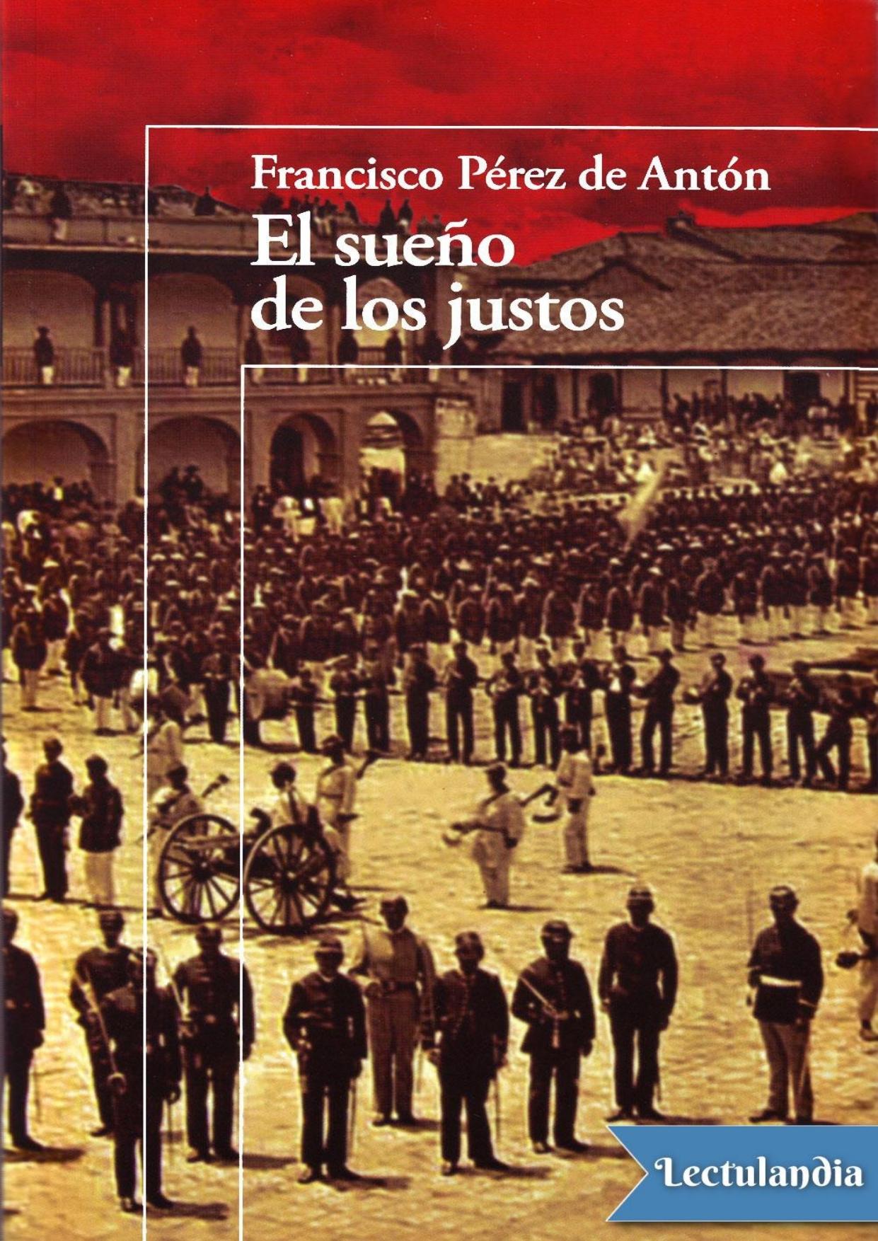 El sueño de los justos de Francisco Pérez de Antón, portada del libro