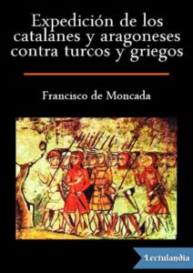 Portada de Expedición de los catalanes y aragoneses contra turcos y griegos