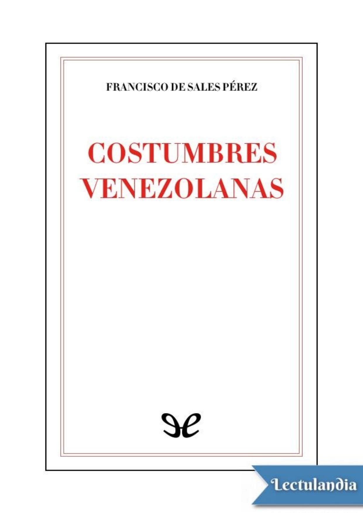 Costumbres venezolanas de Francisco de Sales Pérez, portada del libro