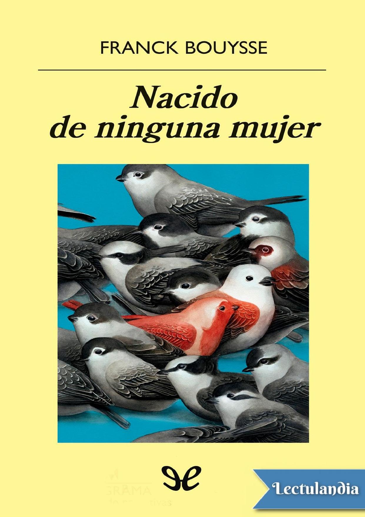 Nacido de ninguna mujer de Franck Bouysse, portada del libro