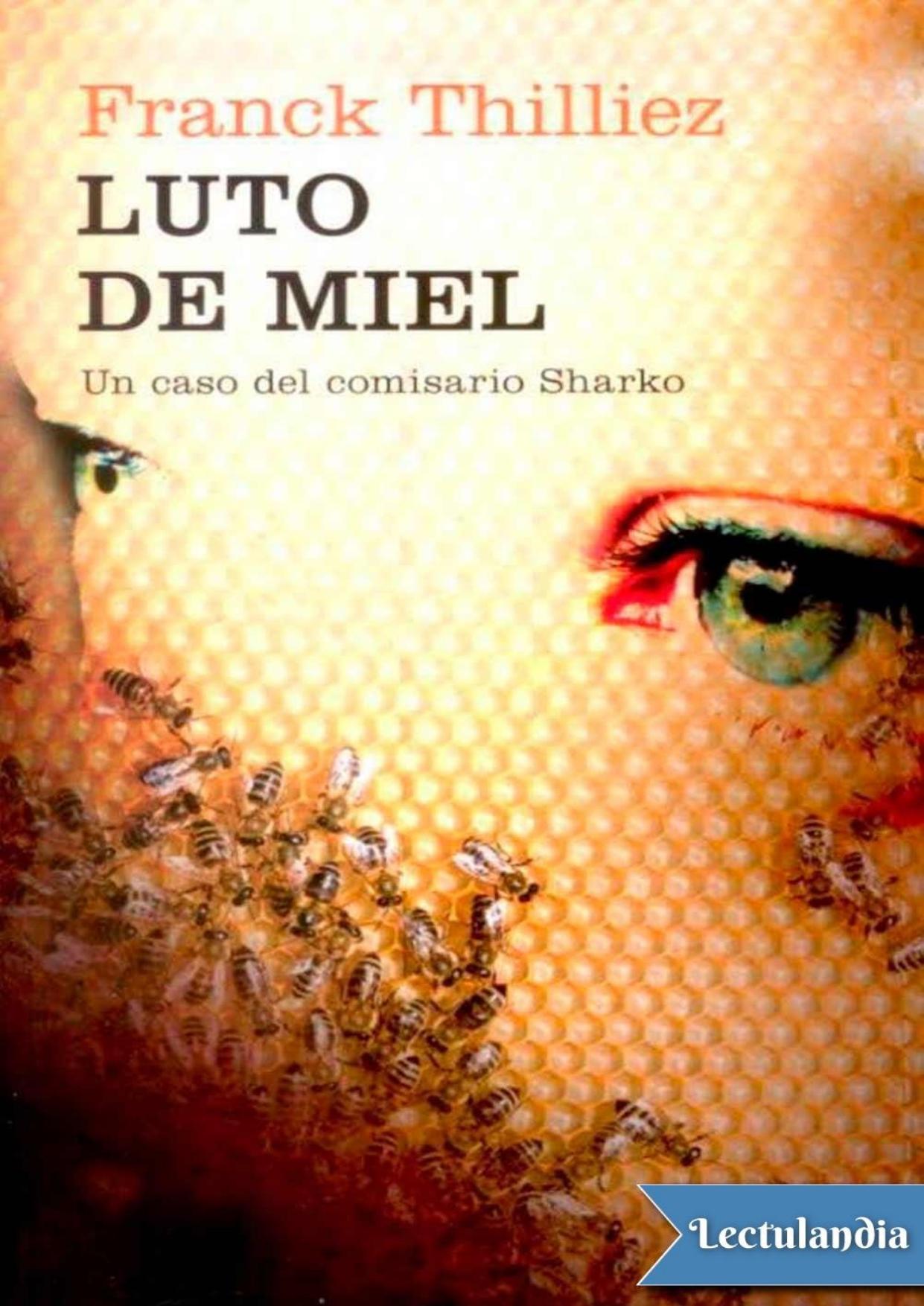 Luto de miel de Franck Thilliez, portada del libro