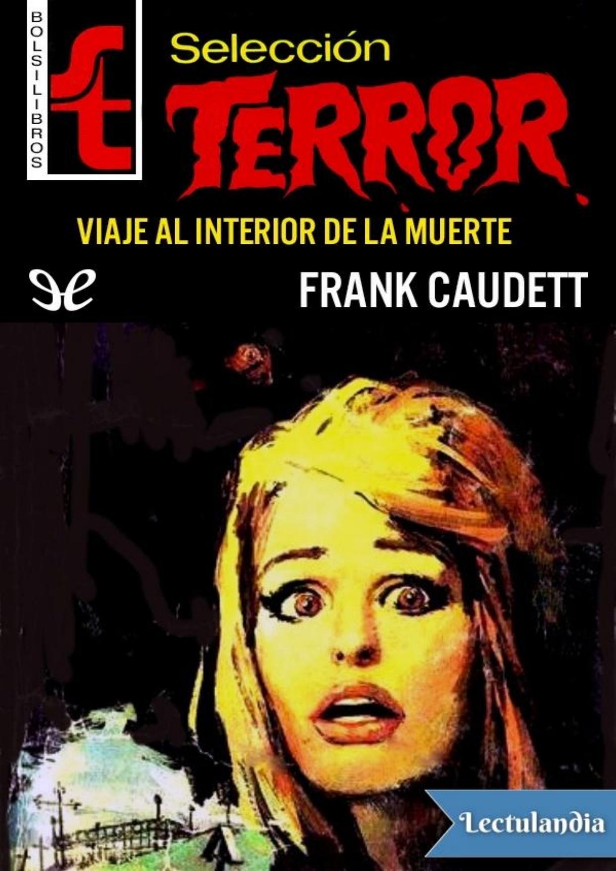 Viaje al interior de la Muerte de Frank Caudett, portada del libro