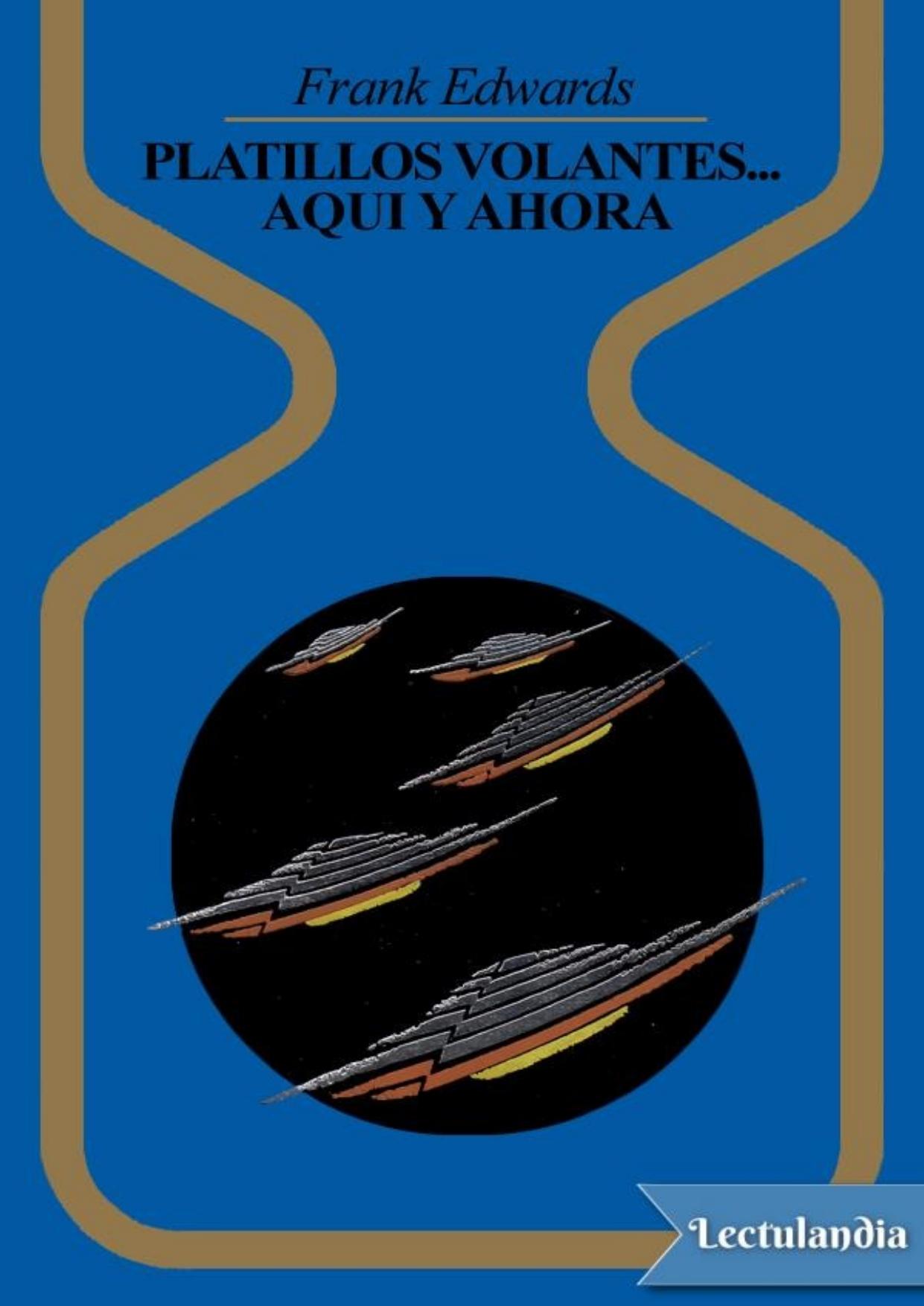 Platillos volantes… aquí y ahora de Frank Edwards, portada del libro