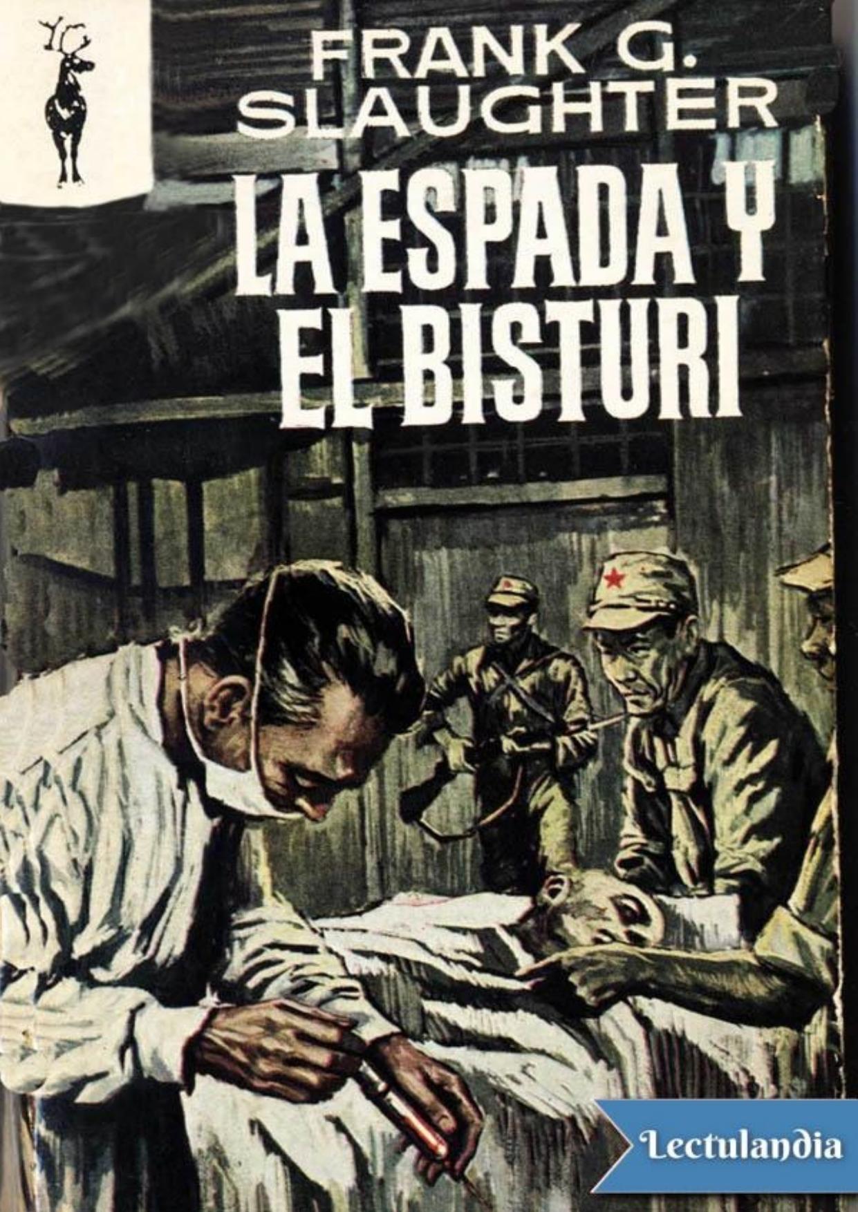 La espada y el bisturí de Frank G. Slaughter, portada del libro