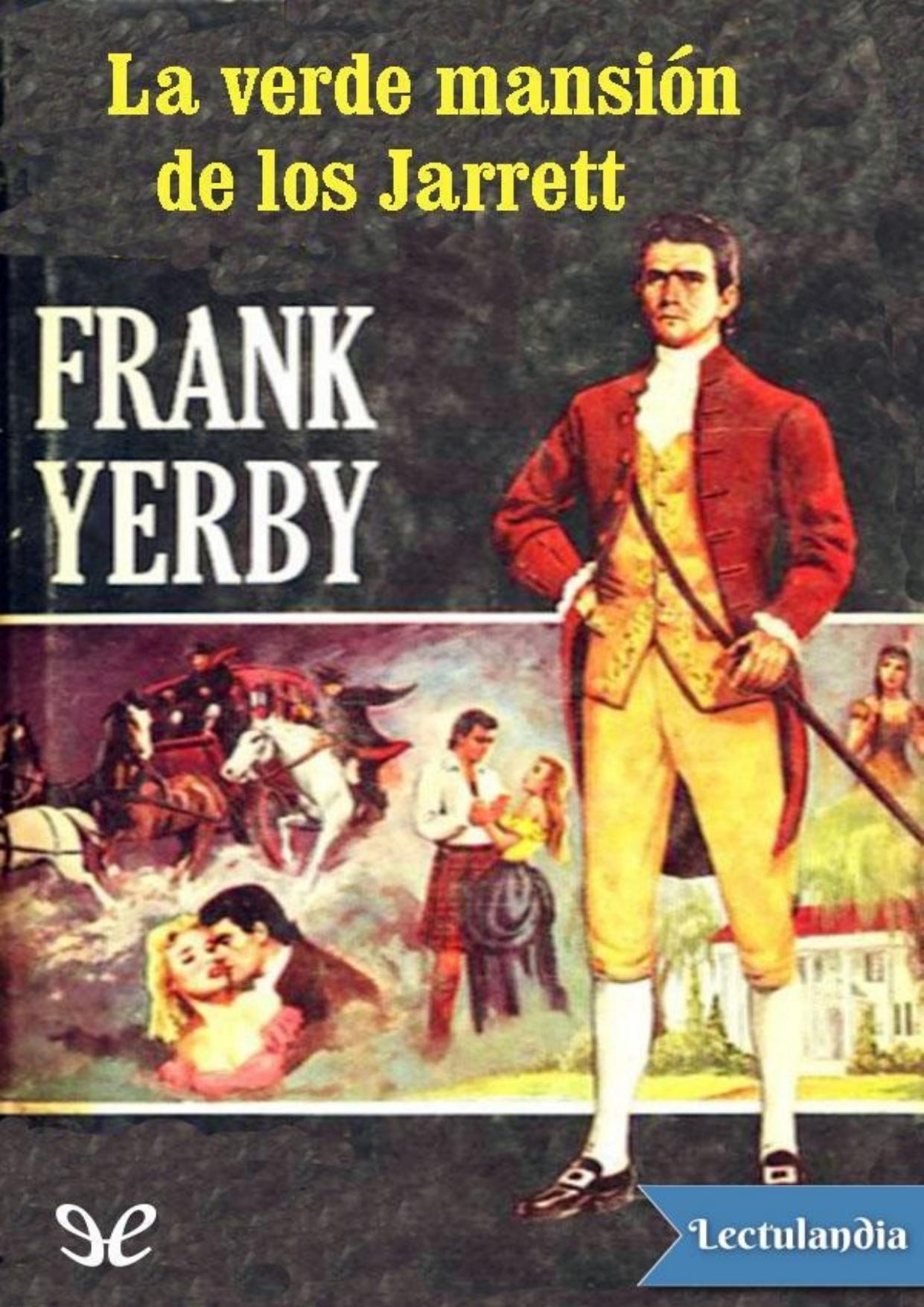 La verde mansión de los Jarrett de Frank Yerby, portada del libro