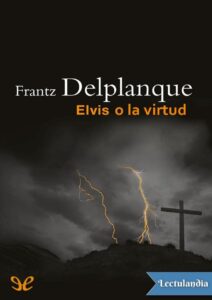 Portada de Elvis o la virtud