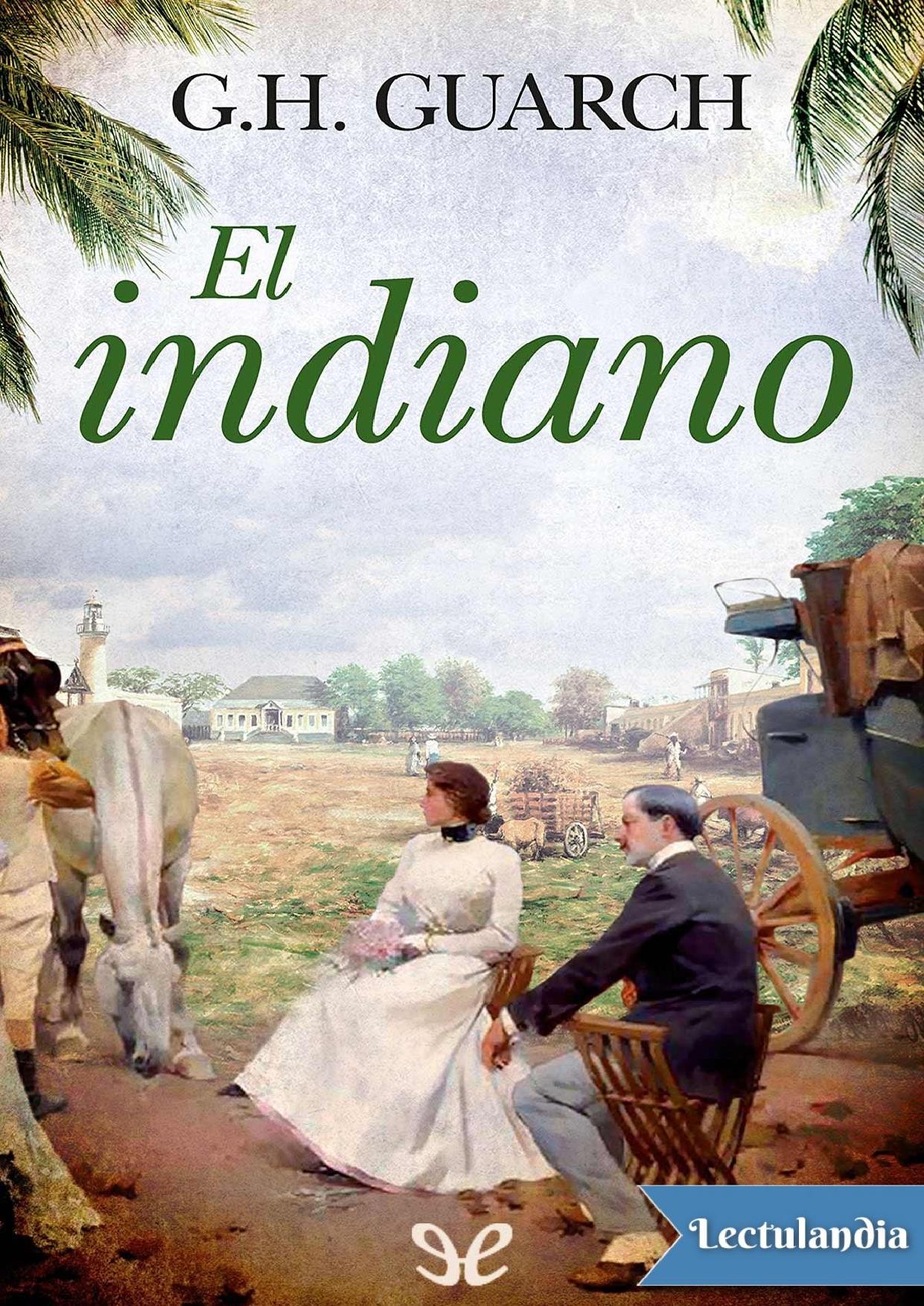 El indiano de G. H. Guarch, portada del libro